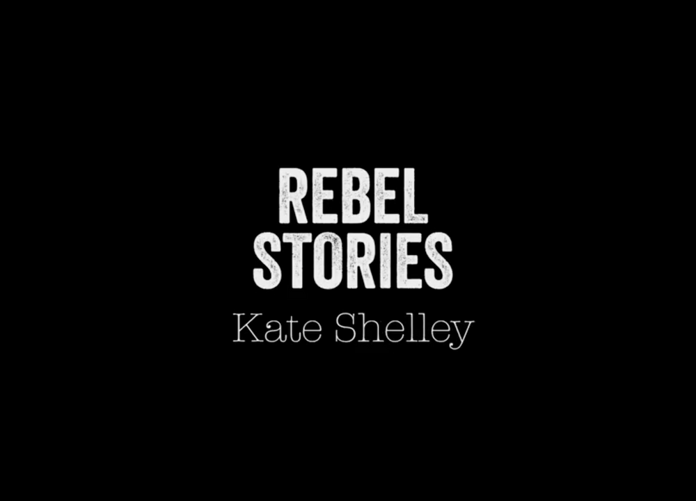 Rebel Stories 01: Kate Shelley, The People Project